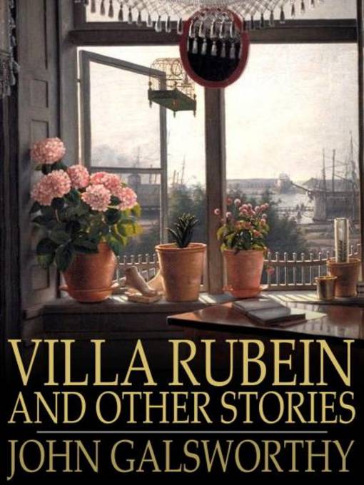 Title details for Villa Rubein and Other Stories by John Galsworthy - Wait list